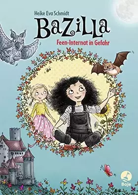 Couverture du produit · Bazilla - Feen-Internat in Gefahr: Band 2