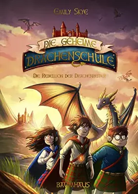 Couverture du produit · Die geheime Drachenschule - Die Rebellion der Drachenreiter: Band 6