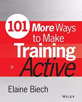 Couverture du produit · 101 More Ways to Make Training Active (Active Training Series)