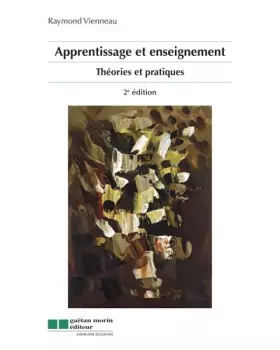 Couverture du produit · APPRENTISSAGE ET ENSEIGNEMENT - THEORIES ET PRATIQUES (2ED)