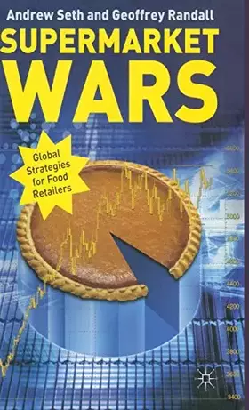 Couverture du produit · Supermarket Wars: Global strategies for Food Retailers