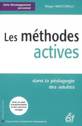 Couverture du produit · Les méthodes actives: Dans la pédagogie des adultes