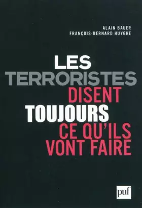 Couverture du produit · Les terroristes disent toujours ce qu'ils vont faire