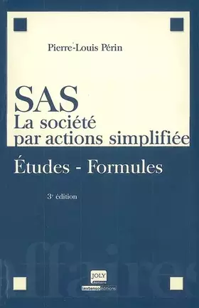 Couverture du produit · SAS, la société par actions simplifiée: Etudes, formules