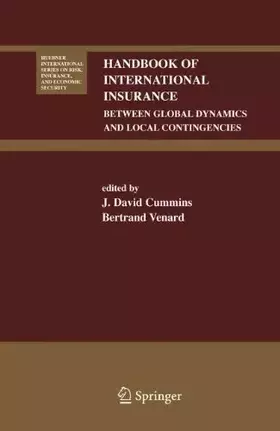 Couverture du produit · Handbook of International Insurance: Between Global Dynamics and Local Contingencies (Huebner International Series on Risk, Ins