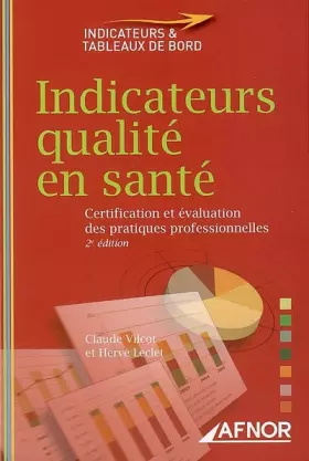 Couverture du produit · Indicateurs qualité en santé : Certification et évaluation des pratiques professionnelles