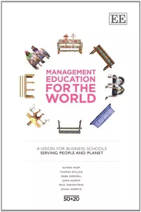 Couverture du produit · Management Education for the World: A Vision for Business Schools Serving People and Planet