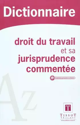 Couverture du produit · Dictionnaire droit du travail et sa jurisprudence commentée