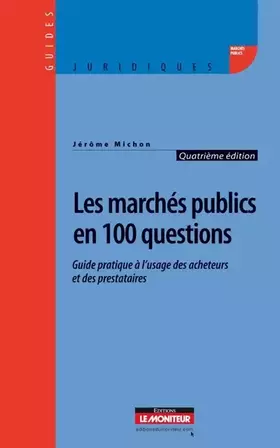Couverture du produit · LES MARCHES PUBLICS EN 100 QUESTIONS