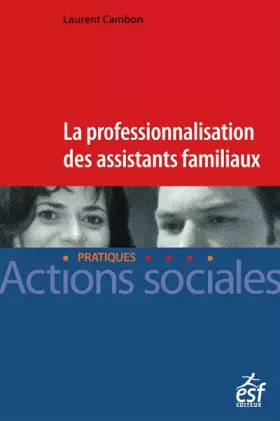 Couverture du produit · Professionnalisation des assistants familiaux
