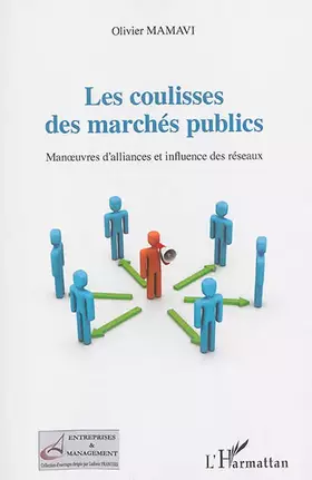Couverture du produit · Les coulisses des marchés publics: Manoeuvres d'alliances et influence des réseaux
