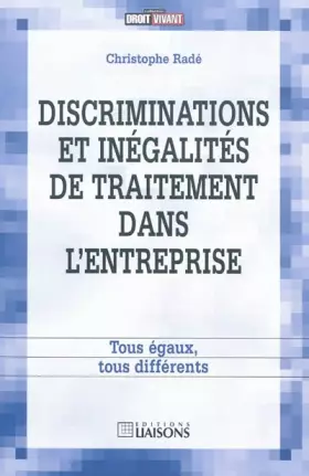 Couverture du produit · Discriminations et inégalités de traitement dans l'entreprise: Tous égaux, tous diférents.