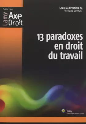 Couverture du produit · 13 paradoxes en droit du travail