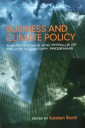Couverture du produit · Business and Climate Policy: The Potentials and Pitfalls of Private Voluntary Programs
