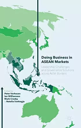 Couverture du produit · Doing Business in ASEAN Markets: Leadership Challenges and Governance Solutions across Asian Borders