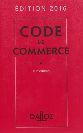 Couverture du produit · Code de commerce 2016-111e éd.