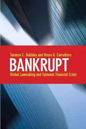 Couverture du produit · Bankrupt: Global Lawmaking and Systemic Financial Crisis