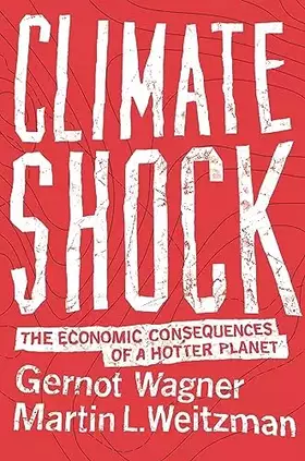 Couverture du produit · Climate Shock: The Economic Consequences of a Hotter Planet