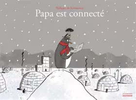Couverture du produit · Papa est connecté