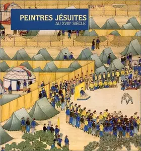 Couverture du produit · Peintres Jésuites en Chine au XVIIIe siècle