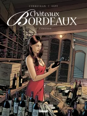 Couverture du produit · Châteaux Bordeaux - Tome 03: L'Amateur