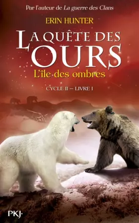 Couverture du produit · 1. La quête des ours cycle II : L'île des ombres (1)