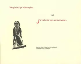 Couverture du produit · J'avais six ans en Arménie...: 1915