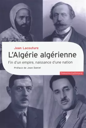 Couverture du produit · L'Algérie algérienne: Fin d'un empire, naissance d'une nation
