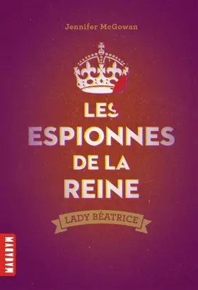 Couverture du produit · Le cercle des confidentes, Tome 02: Les espionnes de la reine