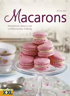 Couverture du produit · Macarons: Himmlische Baisers mit verführerischer Füllung