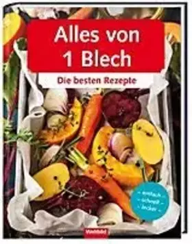 Couverture du produit · Alles von 1 Blech - Die besten Rezepte