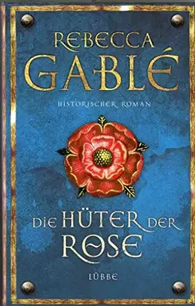 Couverture du produit · Die Hüter der Rose: Historischer Roman (Waringham Saga, Band 2)