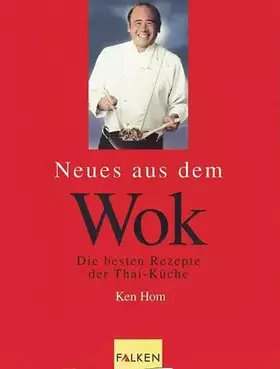Couverture du produit · Neues aus dem Wok. Die besten Rezepte der Thai-Küche