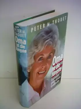 Couverture du produit · Oma ist die Jüngste - Erlebnisse einer aktiven Großmutter