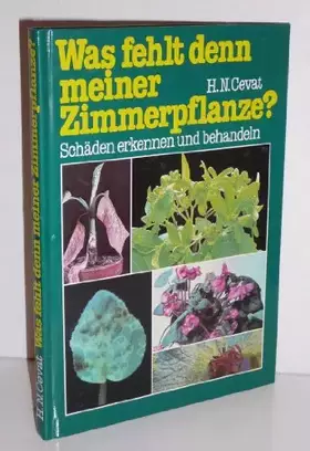Couverture du produit · Was fehlt denn meiner Zimmerpflanze? : Schäden erkennen und behandeln.