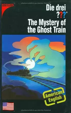 Couverture du produit · Die drei ??? The Mystery of the Ghost Train: American English