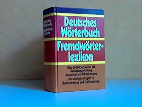 Couverture du produit · Deutsches Wörterbuch - Fremdwörter Lexikon - Über 30.000 Stichwörter mit Bedeutungserklärung