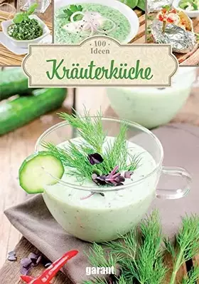 Couverture du produit · 100 Ideen Kräuterküche