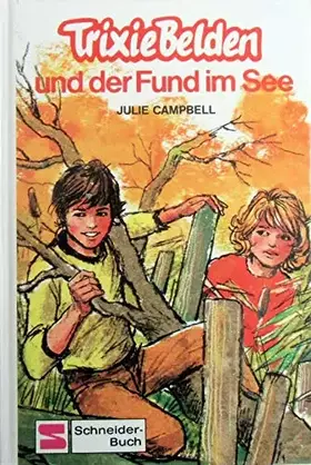 Couverture du produit · Trixie Belden und der Fund im See (Bd.16)