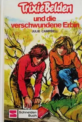 Couverture du produit · Trixie Belden und die verschwundene Erbin