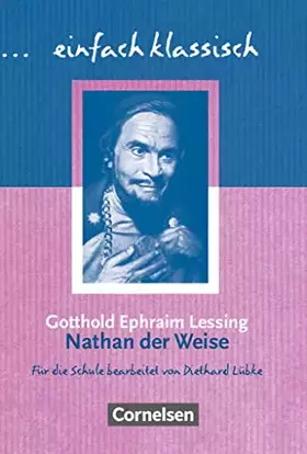 Couverture du produit · Einfach klassisch - Klassiker für ungeübte Leser/-innen: Nathan der Weise - Empfohlen für das 10. Schuljahr - Heft für Lernende