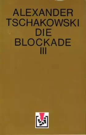 Couverture du produit · Die Blockade. Dritter Band