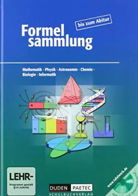 Couverture du produit · Formelsammlung bis zum Abitur mit CD-ROM: Formeln, Tabellen, Daten. Mathematik, Physik, Astronomie, Physik, Chemie, Biologie, I