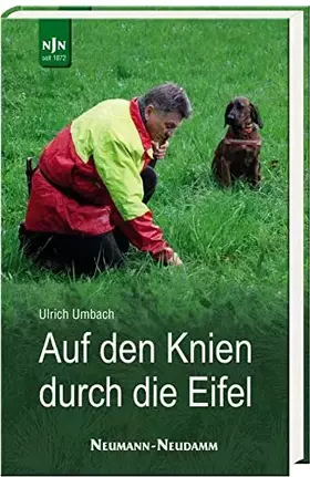 Couverture du produit · Auf den Knien durch die Eifel: Ein Leben für Wald, Wild und Jagd