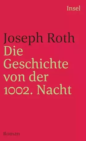 Couverture du produit · Die Geschichte von der 1002. Nacht: Roman (insel taschenbuch)