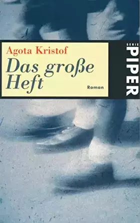 Couverture du produit · Das große Heft: Roman (Piper Taschenbuch, Band 20779)