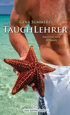 Couverture du produit · Der Tauchlehrer | Erotischer Roman: Wer ist der Richtige für sie?