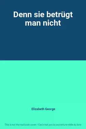 Couverture du produit · Denn sie betrügt man nicht