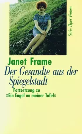 Couverture du produit · Der Gesandte aus der Spiegelstadt: Fortsetzung zu "Ein Engel an meiner Tafel" (Piper Taschenbuch)