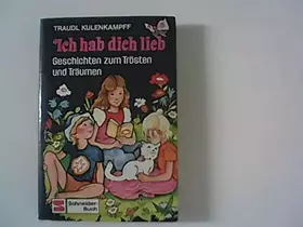 Couverture du produit · Ich hab dich lieb. Geschichten zum Trösten und Träumen
